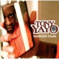 Tony Yayo - Thoughts Of A Predicate Felon
